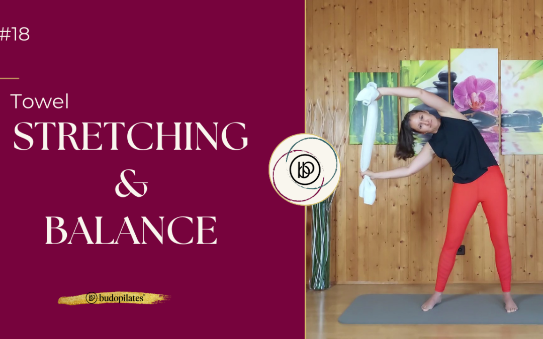 #18 Stretching and Balance with the Towel