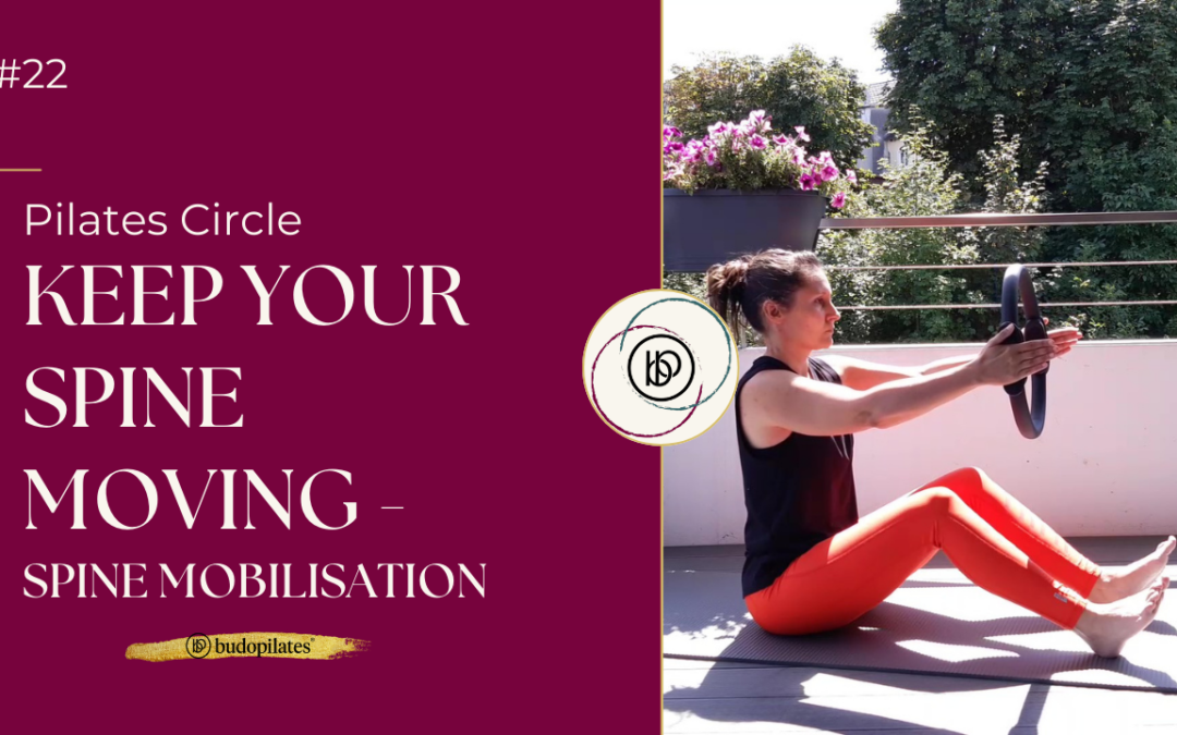 #22 Keep Your Spine Moving – Mobilisation with the Pilates Circle