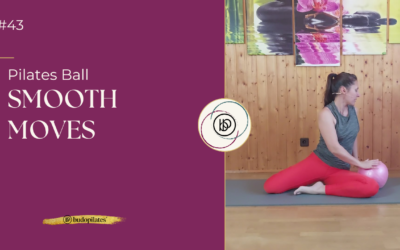 #43 Smooth moves with the Pilates ball