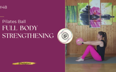 #48 Full body strengthening with the Pilates Ball