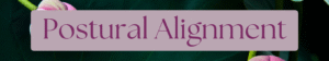 Postural alignment