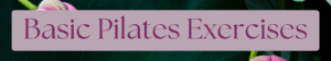 Basic Pilates exercises